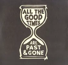 Gillian Welch and David Rawlings, Vinyl ALL THE GOOD TIMES