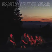Family of the Year, CD GOODBYE SUNSHINE, HELLO NIGHTTIME