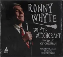 WHYTE, RONNY & TRA... - WHYTE WITCHCRAFT. SONGS OF CY COLEMAN thumbnail