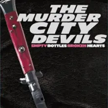 The Murder City Devils – EMPTY BOTTLES, BROKEN ... (CD)
