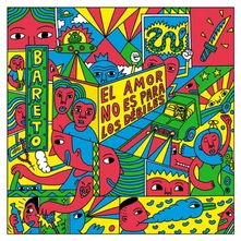 Bareto, CD EL AMOR NO ES PARA LOS DEBILES