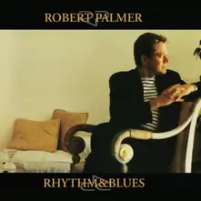 Robert Palmer, Vinyl RHYTHM & BLUES