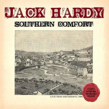 Jack Hardy, CD SOUTHERN COMFORT