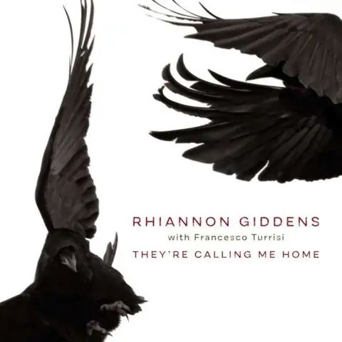 Rhiannon Giddens – Vinyl THEY'RE CALLING ME HOME