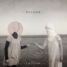 Smiling, CD DEVOUR