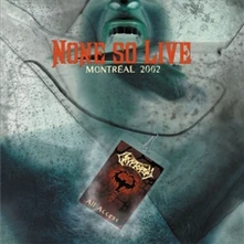 Cryptopsy, CD None So Live