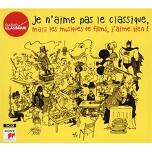 Rôzni umelci, CD Je N'aime Pas Le Classique, Mais Les Musiques De Films, J'aime Bien !
