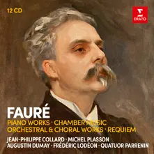 Jean-Philippe Collard – FAURE: PIANO WORKS, CHAMBER MUSIC, ORCHESTRAL WORKS, REQUIEM (CD)