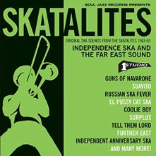 The Skatalites, CD INDEPENDENCE SKA AND THE FAR EAST SOUND
