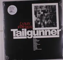 Tailgunner – Living For Real (Vinyl)