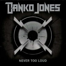 CD NEVER TOO LOUD