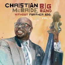Christian McBride, CD WITHOUT FURTHER ADO, VOL 1