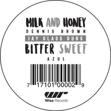 MILK AND HONEY / BITTER SWEET thumbnail