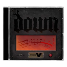 Down, CD VOLUME V